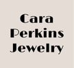 CARA PERKINS JEWELRY